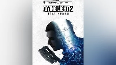 Dying Light 2 Stay Human: Reloaded Edition