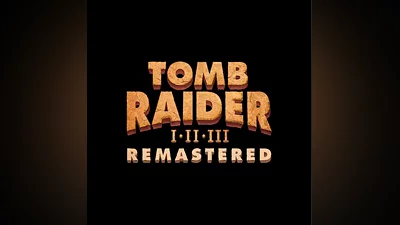 Tomb Raider I-III Remastered Starring Lara Croft