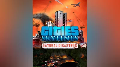 Cities: Skylines - Natural Disasters (Россия, Украина и СНГ)