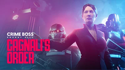 Crime Boss: Rockay City - Cagnali&#039;s Order (Steam)
