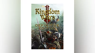 Kingdom Wars 2: Definitive Edition (STEAM Ключ)
