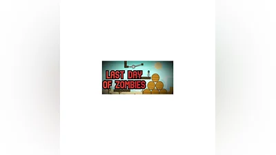 Last Day of Zombies (STEAM KEY/REGION FREE)