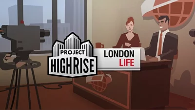 Project Highrise: London Life (Steam)