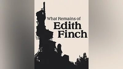 What Remains of Edith Finch