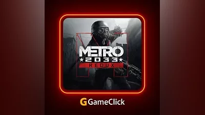 Metro 2033 Redux | Россия+СНГ+Global | Ключ