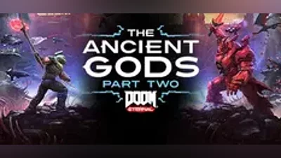 DOOM Eternal: The Ancient Gods - Part Two Часть 2 STEAM