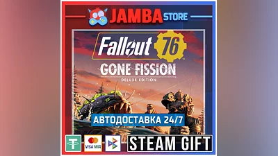 Fallout 76: Gone Fission LUXE | STEAM GIFT | RU - МИР