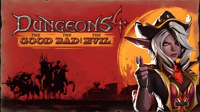 Dungeons 4 - The Good, the Bad and the Evil (Steam)