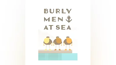 Burly Men at Sea (Steam/WW)