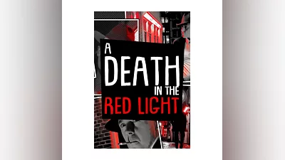 A Death in the Red Light (Steam/WW)