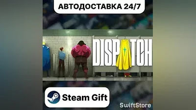 Dispatch - Digital Deluxe Edition · Steam Gift · RU/KZ/UA/BY · АВТОДОСТАВКА