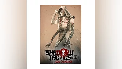 Shadow Tactics: Blades of the Shogun - Aiko's Choice (S
