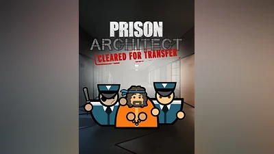 Prison Architect&nbsp;— Cleared For Transfer