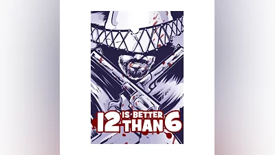 12 is Better Than 6 (Steam/WW)