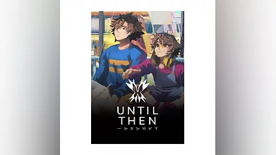 Until Then КЛЮЧ  STEAM РФ+СНГ
