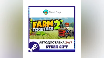 Farm Together 2 STEAM GIFT АВТО