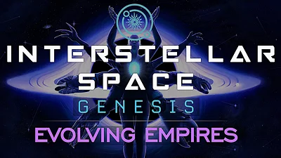 Interstellar Space: Genesis - Evolving Empires