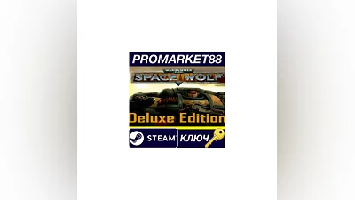 Warhammer 40,000: Space Wolf - Deluxe Edition Steam КЛЮ