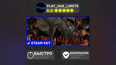 STEEL RIVALS КЛЮЧ STEAM Global + РФ