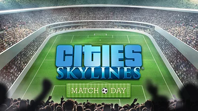 Cities: Skylines&nbsp;— Match Day