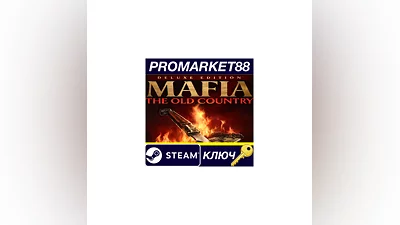 Mafia: The Old Country Deluxe Edition EU Steam КЛЮЧ