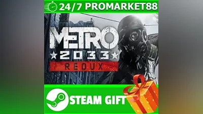 ВСЕ СТРАНЫ+РОССИЯ Metro 2033 Redux Steam Gift
