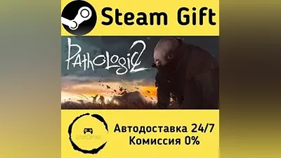 Pathologic 2 Steam Gift РФ/КЗ/др. Автодоставка