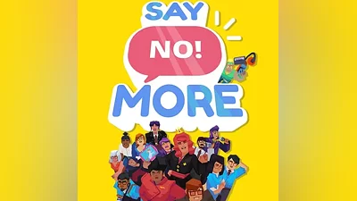 Say No! More (Ключ Steam | RU+KZ+UA)