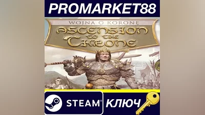 Ascension to the Throne Steam КЛЮЧ GLOBAL