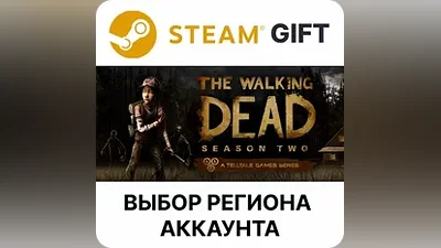 The Walking Dead: Season Two Steam Выбор Региона