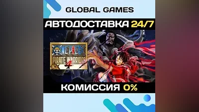 ONE PIECE: PIRATE WARRIORS 4 Steam Ключ РФ+СНГ