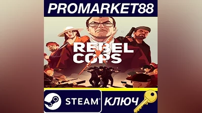 Rebel Cops Steam КЛЮЧ GLOBAL