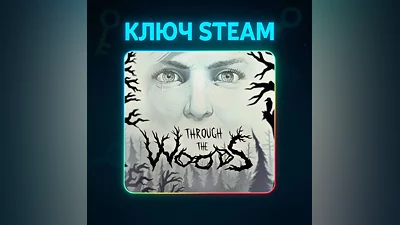 Through the Woods | КЛЮЧ STEAM РФ+СНГ