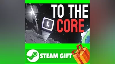 ВСЕ СТРАНЫ+РОССИЯ To The Core Steam Gift