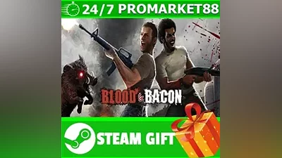 ВСЕ СТРАНЫ+РОССИЯ Blood and Bacon Steam Gift