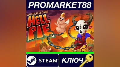 Hell Pie Steam КЛЮЧ GLOBAL
