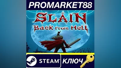 Slain: Back from Hell Steam КЛЮЧ GLOBAL
