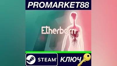Etherborn Steam КЛЮЧ GLOBAL