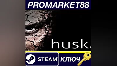 Husk Steam КЛЮЧ GLOBAL