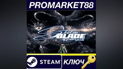 Stellar Blade Complete Edition EU Steam КЛЮЧ ЕВРОПА