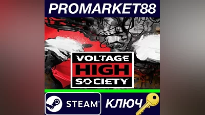 Voltage High Society Steam КЛЮЧ GLOBAL