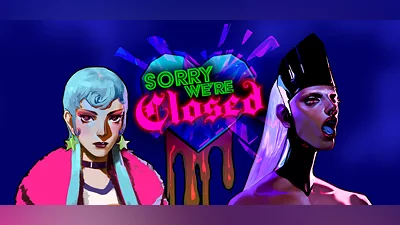 Sorry We're Closed - Deluxe Edition