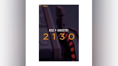 Rise of Industry: 2130 (Steam/EU)