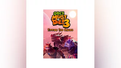 Orcs Must Die! 3 - Tipping the Scales DLC (Steam/RU+CIS