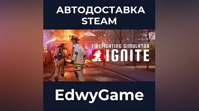 Firefighting Simulator: Ignite