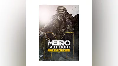 Metro: Last Light Redux (Steam/RU+CIS)