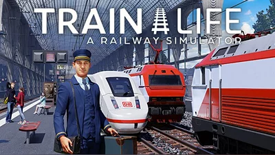 Train Life: A Railway Simulator (Steam)