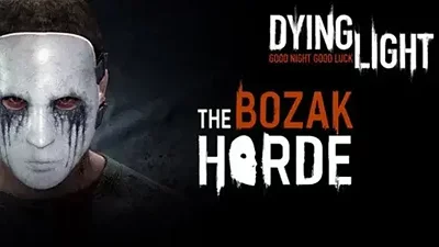 Dying Light: The Bozak Horde Steam ключ Все регионы