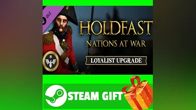 Holdfast: Nations At War - Loyalist Upgrade STEAM