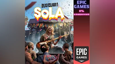 Dead Island 2 — SoLA ПК ЭПИК ГЕЙМС